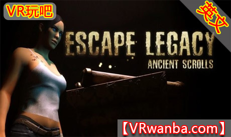 Oculus Quest 游戏《逃生遗产VR》Escape Legacy VRVR玩吧-VR游戏破解下载网站-Quest 2 3 一体机游戏-Steam VR串流游戏-VR游戏资源汉化中文网站-Pico Neo3 4-Meta Quest 2 3-HTC VIVE-Oculus Rift-Valve Index-Pico VR-游戏下载中心VR玩吧【VRwanba.com】汉化VR游戏官网