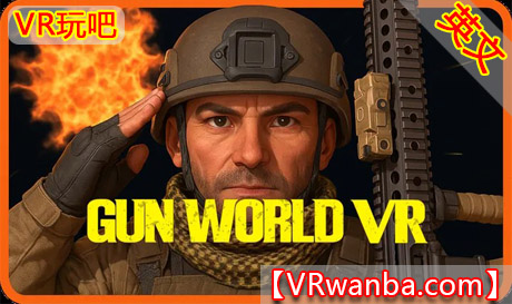 Oculus Quest 游戏《枪械世界VR》GunWorld VRVR玩吧-VR游戏破解下载网站-Quest 2 3 一体机游戏-Steam VR串流游戏-VR游戏资源汉化中文网站-Pico Neo3 4-Meta Quest 2 3-HTC VIVE-Oculus Rift-Valve Index-Pico VR-游戏下载中心VR玩吧【VRwanba.com】汉化VR游戏官网