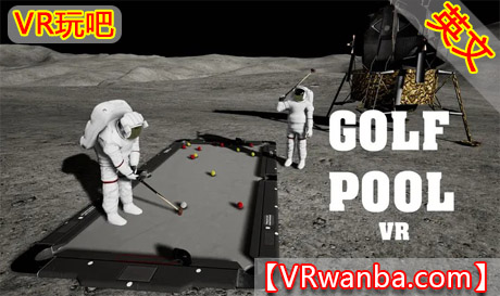 Oculus Quest 游戏《台球高尔夫》Golf Pool VRVR玩吧-VR游戏破解下载网站-Quest 2 3 一体机游戏-Steam VR串流游戏-VR游戏资源汉化中文网站-Pico Neo3 4-Meta Quest 2 3-HTC VIVE-Oculus Rift-Valve Index-Pico VR-游戏下载中心VR玩吧【VRwanba.com】汉化VR游戏官网