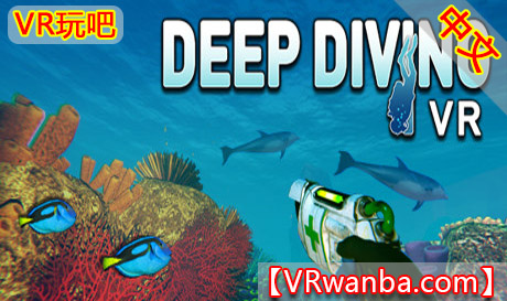 Steam PC VR游戏《深海潜水模拟》Deep Diving VRVR玩吧-VR游戏下载网站-Quest 2 3S 一体机游戏-Steam VR串流游戏-VR游戏资源汉化中文网站-Pico Neo3 4-Meta Quest 2 3-HTC VIVE-Oculus Rift-Valve Index-Pico VR-游戏下载中心VR玩吧【VRwanba.com】汉化VR游戏官网