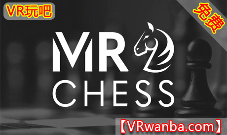 Meta Quest 游戏《国际象棋》chessVR玩吧-VR游戏破解下载网站-Quest 2 3 一体机游戏-Steam VR串流游戏-VR游戏资源汉化中文网站-Pico Neo3 4-Meta Quest 2 3-HTC VIVE-Oculus Rift-Valve Index-Pico VR-游戏下载中心VR玩吧【VRwanba.com】汉化VR游戏官网
