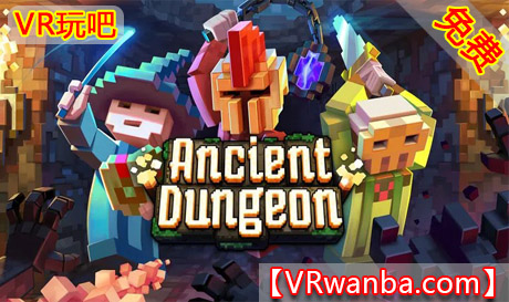 Oculus Quest 游戏《地牢逃生》Ancient Dungeon VRVR玩吧-VR游戏破解下载网站-Quest 2 3 一体机游戏-Steam VR串流游戏-VR游戏资源汉化中文网站-Pico Neo3 4-Meta Quest 2 3-HTC VIVE-Oculus Rift-Valve Index-Pico VR-游戏下载中心VR玩吧【VRwanba.com】汉化VR游戏官网
