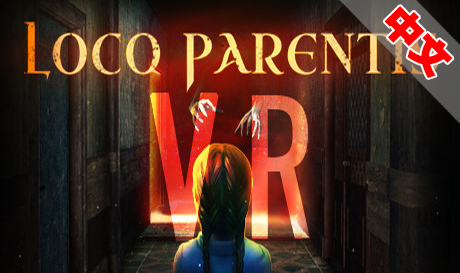 Steam PC VR游戏《孤女咒怨VR》Loco Parentis VR（高速下载）VR玩吧官网|VR游戏下载网站|Quest 2 3一体机游戏|VR游戏资源中文汉化平台|Pico Neo3 4|Meta Quest 2 3|HTC VIVE|Oculus Rift|Valve Index|Pico VR|游戏下载中心VR玩吧【VRwanba.com】汉化VR游戏官网