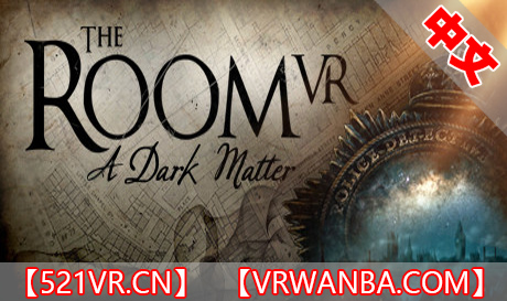 Steam PC VR游戏《房间：黑暗物质》The Room VR A Dark Matter（高速下载）VR玩吧官网|VR游戏下载网站|Quest 2 3一体机游戏|VR游戏资源中文汉化平台|Pico Neo3 4|Meta Quest 2 3|HTC VIVE|Oculus Rift|Valve Index|Pico VR|游戏下载中心VR玩吧【VRwanba.com】汉化VR游戏官网