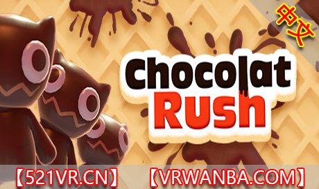 Steam PC VR游戏《巧克力战斗》Chocolat Rush（高速下载）VR玩吧官网|VR游戏下载网站|Quest 2 3一体机游戏|VR游戏资源中文汉化平台|Pico Neo3 4|Meta Quest 2 3|HTC VIVE|Oculus Rift|Valve Index|Pico VR|游戏下载中心VR玩吧【VRwanba.com】汉化VR游戏官网