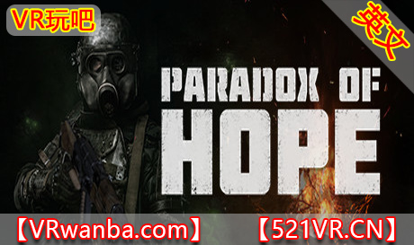 Steam PC VR游戏《希望悖论 VR》Paradox of Hope VR（高速下载）VR玩吧官网|VR游戏下载网站|Quest 2 3一体机游戏|VR游戏资源中文汉化平台|Pico Neo3 4|Meta Quest 2 3|HTC VIVE|Oculus Rift|Valve Index|Pico VR|游戏下载中心VR玩吧【VRwanba.com】汉化VR游戏官网