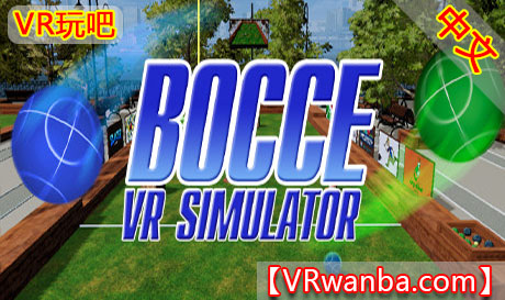 Steam PC VR游戏《滚球模拟》Bocce VR SimulatorVR玩吧-VR游戏破解下载网站-Quest 2 3 一体机游戏-Steam VR串流游戏-VR游戏资源汉化中文网站-Pico Neo3 4-Meta Quest 2 3-HTC VIVE-Oculus Rift-Valve Index-Pico VR-游戏下载中心VR玩吧【VRwanba.com】汉化VR游戏官网