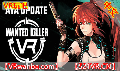 Steam PC VR游戏《在逃杀手》Wanted Killer VR（高速下载）VR玩吧官网|VR游戏下载网站|Quest 2 3一体机游戏|VR游戏资源中文汉化平台|Pico Neo3 4|Meta Quest 2 3|HTC VIVE|Oculus Rift|Valve Index|Pico VR|游戏下载中心VR玩吧【VRwanba.com】汉化VR游戏官网