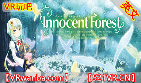 Steam PC VR游戏《纯真森林1光之鸟》Innocent Forest The Bird of Light（高速下载）VR玩吧官网|VR游戏下载网站|Quest 2 3一体机游戏|VR游戏资源中文汉化平台|Pico Neo3 4|Meta Quest 2 3|HTC VIVE|Oculus Rift|Valve Index|Pico VR|游戏下载中心VR玩吧【VRwanba.com】汉化VR游戏官网