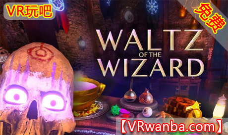 Meta Quest 游戏《巫师华尔兹》Waltz of the Wizard：Natural MagicVR玩吧-VR游戏下载网站-Quest 2 3S 一体机游戏-Steam VR串流游戏-VR游戏资源汉化中文网站-Pico Neo3 4-Meta Quest 2 3-HTC VIVE-Oculus Rift-Valve Index-Pico VR-游戏下载中心VR玩吧【VRwanba.com】汉化VR游戏官网