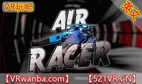 Oculus Quest 游戏《空中赛车VR》AirRacer VR（高速下载）VR玩吧官网|VR游戏下载网站|Quest 2 3一体机游戏|VR游戏资源中文汉化平台|Pico Neo3 4|Meta Quest 2 3|HTC VIVE|Oculus Rift|Valve Index|Pico VR|游戏下载中心VR玩吧【VRwanba.com】汉化VR游戏官网