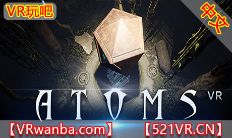 Steam PC VR游戏《原子VR》Atoms VR（高速下载）VR玩吧官网|VR游戏下载网站|Quest 2 3一体机游戏|VR游戏资源中文汉化平台|Pico Neo3 4|Meta Quest 2 3|HTC VIVE|Oculus Rift|Valve Index|Pico VR|游戏下载中心VR玩吧【VRwanba.com】汉化VR游戏官网