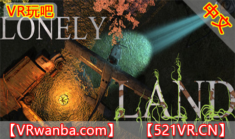 Steam PC VR游戏《孤独之地VR》Lonelyland VR（高速下载）VR玩吧官网|VR游戏下载网站|Quest 2 3一体机游戏|VR游戏资源中文汉化平台|Pico Neo3 4|Meta Quest 2 3|HTC VIVE|Oculus Rift|Valve Index|Pico VR|游戏下载中心VR玩吧【VRwanba.com】汉化VR游戏官网