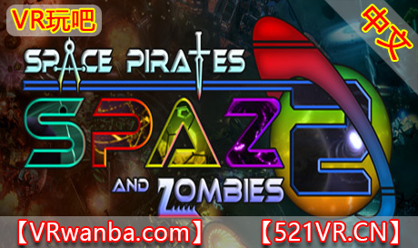 Steam PC VR游戏《太空海盗和僵尸2VR》Space Pirates And Zombies 2（高速下载）VR玩吧官网|VR游戏下载网站|Quest 2 3一体机游戏|VR游戏资源中文汉化平台|Pico Neo3 4|Meta Quest 2 3|HTC VIVE|Oculus Rift|Valve Index|Pico VR|游戏下载中心VR玩吧【VRwanba.com】汉化VR游戏官网