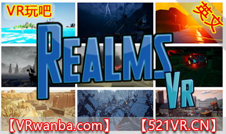 Steam PC VR游戏《领域VR》Realms VR（高速下载）VR玩吧官网|VR游戏下载网站|Quest 2 3一体机游戏|VR游戏资源中文汉化平台|Pico Neo3 4|Meta Quest 2 3|HTC VIVE|Oculus Rift|Valve Index|Pico VR|游戏下载中心VR玩吧【VRwanba.com】汉化VR游戏官网