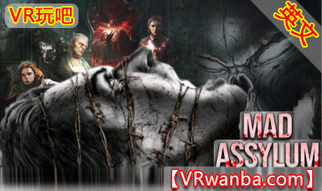 Steam PC VR游戏《疯人院》VR Mad AsylumVR玩吧-VR游戏下载网站-Quest 2 3S 一体机游戏-Steam VR串流游戏-VR游戏资源汉化中文网站-Pico Neo3 4-Meta Quest 2 3-HTC VIVE-Oculus Rift-Valve Index-Pico VR-游戏下载中心VR玩吧【VRwanba.com】汉化VR游戏官网