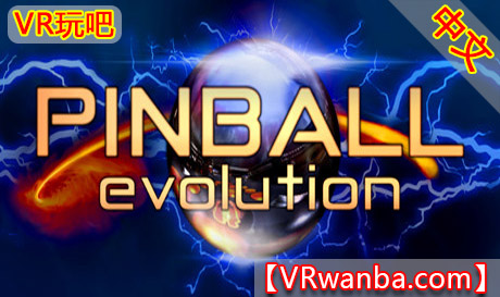 Steam PC VR游戏《弹球进化VR》Pinball Evolution VRVR玩吧-VR游戏下载网站-Quest 2 3S 一体机游戏-Steam VR串流游戏-VR游戏资源汉化中文网站-Pico Neo3 4-Meta Quest 2 3-HTC VIVE-Oculus Rift-Valve Index-Pico VR-游戏下载中心VR玩吧【VRwanba.com】汉化VR游戏官网