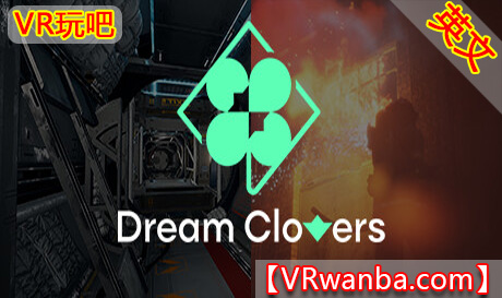 Steam PC VR游戏《梦幻四叶草VR》Dream Clovers（高速下载）VR玩吧官网|VR游戏下载网站|Quest 2 3一体机游戏|VR游戏资源中文汉化平台|Pico Neo3 4|Meta Quest 2 3|HTC VIVE|Oculus Rift|Valve Index|Pico VR|游戏下载中心VR玩吧【VRwanba.com】汉化VR游戏官网