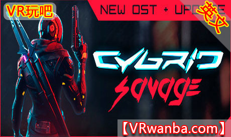 Steam PC VR游戏《赛博VR》CYBRID（高速下载)VR玩吧官网|VR游戏下载网站|Quest 2 3一体机游戏|VR游戏资源中文汉化平台|Pico Neo3 4|Meta Quest 2 3|HTC VIVE|Oculus Rift|Valve Index|Pico VR|游戏下载中心VR玩吧【VRwanba.com】汉化VR游戏官网