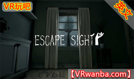 图片[1]VR玩吧-VR游戏破解下载网站-Quest 2 3 一体机游戏-Steam VR串流游戏-VR游戏资源汉化中文网站-Pico Neo3 4-Meta Quest 2 3-HTC VIVE-Oculus Rift-Valve Index-Pico VR-游戏下载中心Oculus Quest 游戏《逃避视线VR》ESCAPE SIGHT VR（高速下载）VR玩吧-VR游戏破解下载网站-Quest 2 3 一体机游戏-Steam VR串流游戏-VR游戏资源汉化中文网站-Pico Neo3 4-Meta Quest 2 3-HTC VIVE-Oculus Rift-Valve Index-Pico VR-游戏下载中心VR玩吧【VRwanba.com】汉化VR游戏官网