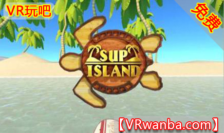 图片[1]VR玩吧-VR游戏破解下载网站-Quest 2 3 一体机游戏-Steam VR串流游戏-VR游戏资源汉化中文网站-Pico Neo3 4-Meta Quest 2 3-HTC VIVE-Oculus Rift-Valve Index-Pico VR-游戏下载中心Oculus Quest 游戏《岛屿冒险VR》SUP IslandVR（高速下载）VR玩吧-VR游戏破解下载网站-Quest 2 3 一体机游戏-Steam VR串流游戏-VR游戏资源汉化中文网站-Pico Neo3 4-Meta Quest 2 3-HTC VIVE-Oculus Rift-Valve Index-Pico VR-游戏下载中心VR玩吧【VRwanba.com】汉化VR游戏官网