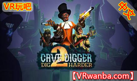 图片[1]VR玩吧-VR游戏破解下载网站-Quest 2 3 一体机游戏-Steam VR串流游戏-VR游戏资源汉化中文网站-Pico Neo3 4-Meta Quest 2 3-HTC VIVE-Oculus Rift-Valve Index-Pico VR-游戏下载中心Oculus Quest 游戏《挖洞者2：用力挖VR 》Cave Digger 2: Dig Harder VR（高速下载）VR玩吧-VR游戏破解下载网站-Quest 2 3 一体机游戏-Steam VR串流游戏-VR游戏资源汉化中文网站-Pico Neo3 4-Meta Quest 2 3-HTC VIVE-Oculus Rift-Valve Index-Pico VR-游戏下载中心VR玩吧【VRwanba.com】汉化VR游戏官网