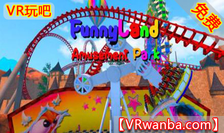 Oculus Quest 游戏《游乐园VR》FunnyLand: Amusement park（高速下载）VR玩吧官网|VR游戏下载网站|Quest 2 3一体机游戏|VR游戏资源中文汉化平台|Pico Neo3 4|Meta Quest 2 3|HTC VIVE|Oculus Rift|Valve Index|Pico VR|游戏下载中心VR玩吧【VRwanba.com】汉化VR游戏官网