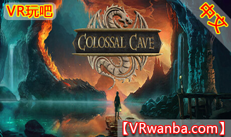 Oculus Quest 游戏《神秘的洞穴VR》Colossal Cave（高速下载）VR玩吧官网|VR游戏下载网站|Quest 2 3一体机游戏|VR游戏资源中文汉化平台|Pico Neo3 4|Meta Quest 2 3|HTC VIVE|Oculus Rift|Valve Index|Pico VR|游戏下载中心VR玩吧【VRwanba.com】汉化VR游戏官网