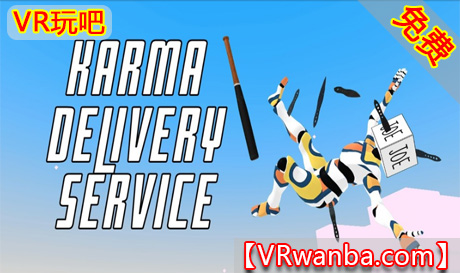 Oculus Quest 游戏《暴力服务VR》Karma Delivery Service（高速下载）VR玩吧官网|VR游戏下载网站|Quest 2 3一体机游戏|VR游戏资源中文汉化平台|Pico Neo3 4|Meta Quest 2 3|HTC VIVE|Oculus Rift|Valve Index|Pico VR|游戏下载中心VR玩吧【VRwanba.com】汉化VR游戏官网