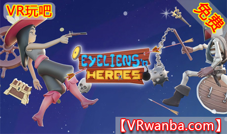 Oculus Quest 游戏《爱莲英雄VR》Eyeliens & Heroes（高速下载）VR玩吧官网|VR游戏下载网站|Quest 2 3一体机游戏|VR游戏资源中文汉化平台|Pico Neo3 4|Meta Quest 2 3|HTC VIVE|Oculus Rift|Valve Index|Pico VR|游戏下载中心VR玩吧【VRwanba.com】汉化VR游戏官网