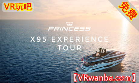 Oculus Quest 游戏《公主X95VR》Princess X95 Experience Tour（高速下载）VR玩吧官网|VR游戏下载网站|Quest 2 3一体机游戏|VR游戏资源中文汉化平台|Pico Neo3 4|Meta Quest 2 3|HTC VIVE|Oculus Rift|Valve Index|Pico VR|游戏下载中心VR玩吧【VRwanba.com】汉化VR游戏官网