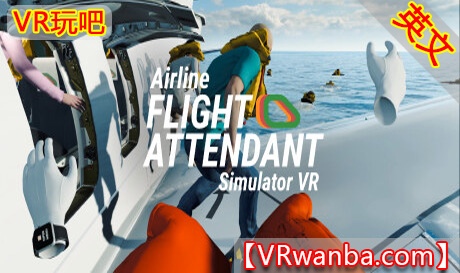 Steam PC VR游戏《航空公司空姐模拟器VR》Airline Flight Attendant Simulator VR（高速下载）VR玩吧官网|VR游戏下载网站|Quest 2 3一体机游戏|VR游戏资源中文汉化平台|Pico Neo3 4|Meta Quest 2 3|HTC VIVE|Oculus Rift|Valve Index|Pico VR|游戏下载中心VR玩吧【VRwanba.com】汉化VR游戏官网