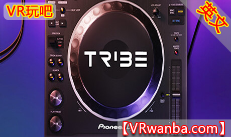 Steam PC VR游戏《DJ模拟器VR》TribeXR DJ School（高速下载）VR玩吧官网|VR游戏下载网站|Quest 2 3一体机游戏|VR游戏资源中文汉化平台|Pico Neo3 4|Meta Quest 2 3|HTC VIVE|Oculus Rift|Valve Index|Pico VR|游戏下载中心VR玩吧【VRwanba.com】汉化VR游戏官网