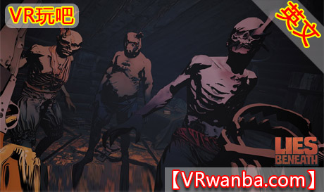 图片[1]VR玩吧-VR游戏破解下载网站-Quest 2 3 一体机游戏-Steam VR串流游戏-VR游戏资源汉化中文网站-Pico Neo3 4-Meta Quest 2 3-HTC VIVE-Oculus Rift-Valve Index-Pico VR-游戏下载中心Steam PC VR游戏《危机四伏VR/沉默之下VR》Lies Beneath（高速下载）VR玩吧-VR游戏破解下载网站-Quest 2 3 一体机游戏-Steam VR串流游戏-VR游戏资源汉化中文网站-Pico Neo3 4-Meta Quest 2 3-HTC VIVE-Oculus Rift-Valve Index-Pico VR-游戏下载中心VR玩吧【VRwanba.com】汉化VR游戏官网