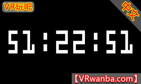 Steam PC VR游戏《51:22:51VR》51:22:51（高速下载）VR玩吧官网|VR游戏下载网站|Quest 2 3一体机游戏|VR游戏资源中文汉化平台|Pico Neo3 4|Meta Quest 2 3|HTC VIVE|Oculus Rift|Valve Index|Pico VR|游戏下载中心VR玩吧【VRwanba.com】汉化VR游戏官网