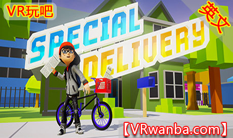 Oculus Quest 游戏《特快专递VR》Special Delivery VR（高速下载）VR玩吧官网|VR游戏下载网站|Quest 2 3一体机游戏|VR游戏资源中文汉化平台|Pico Neo3 4|Meta Quest 2 3|HTC VIVE|Oculus Rift|Valve Index|Pico VR|游戏下载中心VR玩吧【VRwanba.com】汉化VR游戏官网