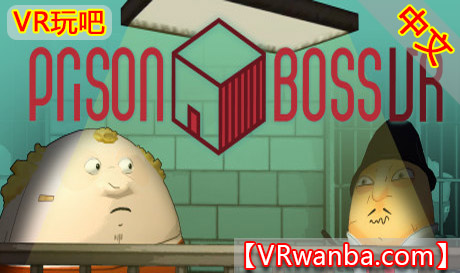 Oculus Quest 游戏《监狱大佬VR》Prison Boss VR 游戏（高速下载）VR玩吧官网|VR游戏下载网站|Quest 2 3一体机游戏|VR游戏资源中文汉化平台|Pico Neo3 4|Meta Quest 2 3|HTC VIVE|Oculus Rift|Valve Index|Pico VR|游戏下载中心VR玩吧【VRwanba.com】汉化VR游戏官网