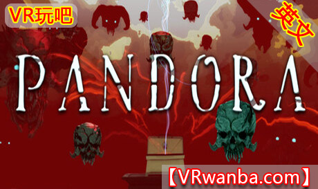 Steam PC VR游戏《潘多拉VR》 Pandora VR（高速下载）VR玩吧官网|VR游戏下载网站|Quest 2 3一体机游戏|VR游戏资源中文汉化平台|Pico Neo3 4|Meta Quest 2 3|HTC VIVE|Oculus Rift|Valve Index|Pico VR|游戏下载中心VR玩吧【VRwanba.com】汉化VR游戏官网