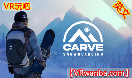 Oculus Quest 游戏《单板滑雪VR》Carve Snowboarding（高速下载）VR玩吧官网|VR游戏下载网站|Quest 2 3一体机游戏|VR游戏资源中文汉化平台|Pico Neo3 4|Meta Quest 2 3|HTC VIVE|Oculus Rift|Valve Index|Pico VR|游戏下载中心VR玩吧【VRwanba.com】汉化VR游戏官网