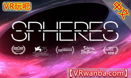 图片[1]VR玩吧-VR游戏破解下载网站-Quest 2 3 一体机游戏-Steam VR串流游戏-VR游戏资源汉化中文网站-Pico Neo3 4-Meta Quest 2 3-HTC VIVE-Oculus Rift-Valve Index-Pico VR-游戏下载中心Oculus Quest 游戏《领域之眼VR/球体VR》Spheres VR宇宙大爆炸到黑洞 科普交互VR (高速下载）VR玩吧-VR游戏破解下载网站-Quest 2 3 一体机游戏-Steam VR串流游戏-VR游戏资源汉化中文网站-Pico Neo3 4-Meta Quest 2 3-HTC VIVE-Oculus Rift-Valve Index-Pico VR-游戏下载中心VR玩吧【VRwanba.com】汉化VR游戏官网