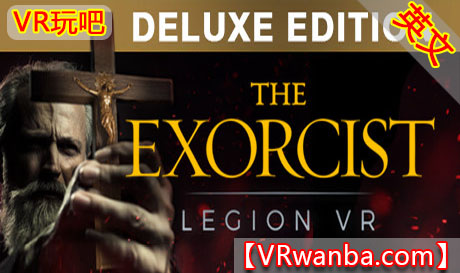 图片[1]VR玩吧-VR游戏破解下载网站-Quest 2 3 一体机游戏-Steam VR串流游戏-VR游戏资源汉化中文网站-Pico Neo3 4-Meta Quest 2 3-HTC VIVE-Oculus Rift-Valve Index-Pico VR-游戏下载中心Oculus Quest 游戏《驱魔军团VR》The Exorcist Legion VRVR玩吧-VR游戏破解下载网站-Quest 2 3 一体机游戏-Steam VR串流游戏-VR游戏资源汉化中文网站-Pico Neo3 4-Meta Quest 2 3-HTC VIVE-Oculus Rift-Valve Index-Pico VR-游戏下载中心VR玩吧【VRwanba.com】汉化VR游戏官网