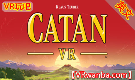 Oculus Quest 游戏《卡坦岛VR》Catan VR（高速下载）VR玩吧官网|VR游戏下载网站|Quest 2 3一体机游戏|VR游戏资源中文汉化平台|Pico Neo3 4|Meta Quest 2 3|HTC VIVE|Oculus Rift|Valve Index|Pico VR|游戏下载中心VR玩吧【VRwanba.com】汉化VR游戏官网