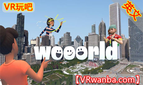 图片[1]VR玩吧-VR游戏破解下载网站-Quest 2 3 一体机游戏-Steam VR串流游戏-VR游戏资源汉化中文网站-Pico Neo3 4-Meta Quest 2 3-HTC VIVE-Oculus Rift-Valve Index-Pico VR-游戏下载中心Oculus Quest 游戏《沉浸式3D地图VR》Wooorld（高速下载）VR玩吧-VR游戏破解下载网站-Quest 2 3 一体机游戏-Steam VR串流游戏-VR游戏资源汉化中文网站-Pico Neo3 4-Meta Quest 2 3-HTC VIVE-Oculus Rift-Valve Index-Pico VR-游戏下载中心VR玩吧【VRwanba.com】汉化VR游戏官网