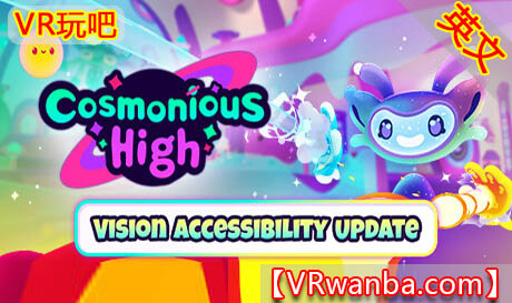 Oculus Quest 游戏《寰宇高中VR》Cosmonious High VR（高速下载）VR玩吧官网|VR游戏下载网站|Quest 2 3一体机游戏|VR游戏资源中文汉化平台|Pico Neo3 4|Meta Quest 2 3|HTC VIVE|Oculus Rift|Valve Index|Pico VR|游戏下载中心VR玩吧【VRwanba.com】汉化VR游戏官网