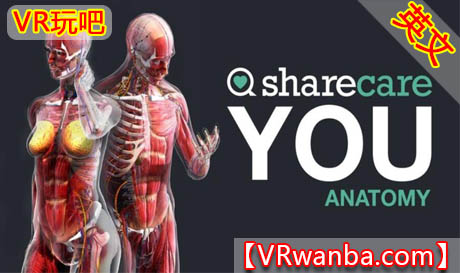 Oculus Quest 游戏《器官解刨学VR》Sharecare YOU Anatomy VR（高速下载）VR玩吧官网|VR游戏下载网站|Quest 2 3一体机游戏|VR游戏资源中文汉化平台|Pico Neo3 4|Meta Quest 2 3|HTC VIVE|Oculus Rift|Valve Index|Pico VR|游戏下载中心VR玩吧【VRwanba.com】汉化VR游戏官网