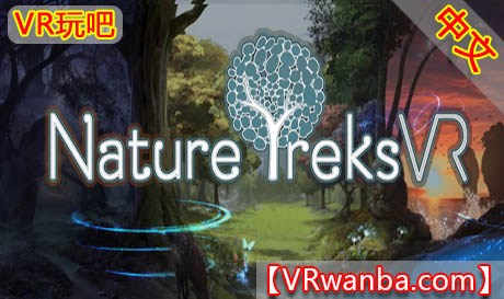 Oculus Quest 游戏《自然之旅VR》Nature Treks VR（高速下载）VR玩吧官网|VR游戏下载网站|Quest 2 3一体机游戏|VR游戏资源中文汉化平台|Pico Neo3 4|Meta Quest 2 3|HTC VIVE|Oculus Rift|Valve Index|Pico VR|游戏下载中心VR玩吧【VRwanba.com】汉化VR游戏官网