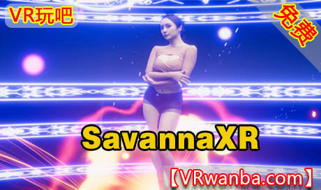 Oculus Quest 游戏《韩国美女VR》SavannaXR（高速下载）VR玩吧官网|VR游戏下载网站|Quest 2 3一体机游戏|VR游戏资源中文汉化平台|Pico Neo3 4|Meta Quest 2 3|HTC VIVE|Oculus Rift|Valve Index|Pico VR|游戏下载中心VR玩吧【VRwanba.com】汉化VR游戏官网