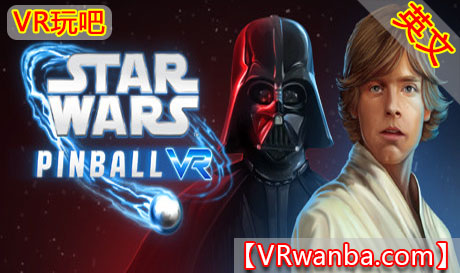 Oculus Quest 游戏《星球大战: 弹球VR》Star Wars Pinball VR（高速下载）VR玩吧官网|VR游戏下载网站|Quest 2 3一体机游戏|VR游戏资源中文汉化平台|Pico Neo3 4|Meta Quest 2 3|HTC VIVE|Oculus Rift|Valve Index|Pico VR|游戏下载中心VR玩吧【VRwanba.com】汉化VR游戏官网