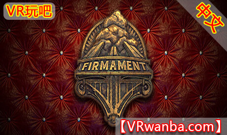 Steam PC VR游戏《苍穹VR》Firmament（高速下载）VR玩吧官网|VR游戏下载网站|Quest 2 3一体机游戏|VR游戏资源中文汉化平台|Pico Neo3 4|Meta Quest 2 3|HTC VIVE|Oculus Rift|Valve Index|Pico VR|游戏下载中心VR玩吧【VRwanba.com】汉化VR游戏官网