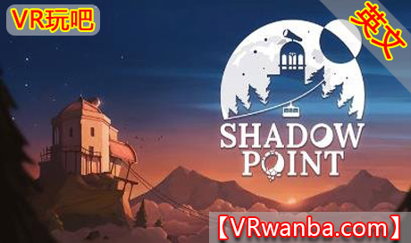 Oculus Quest 游戏《暗影点VR》Shadow Point（高速下载）VR玩吧官网|VR游戏下载网站|Quest 2 3一体机游戏|VR游戏资源中文汉化平台|Pico Neo3 4|Meta Quest 2 3|HTC VIVE|Oculus Rift|Valve Index|Pico VR|游戏下载中心VR玩吧【VRwanba.com】汉化VR游戏官网